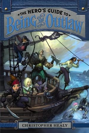 Seller image for Hero's Guide to Being an Outlaw for sale by GreatBookPrices