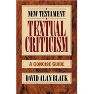 Imagen del vendedor de New Testament Textual Criticism : A Concise Guide a la venta por eCampus