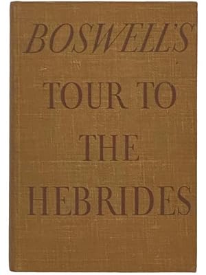 Imagen del vendedor de Boswell's Journal of a Tour to the Hebrides with Samuel Johnson (Private Papers of James Boswell from Malahide Castle, Isham Collection) a la venta por Yesterday's Muse, ABAA, ILAB, IOBA