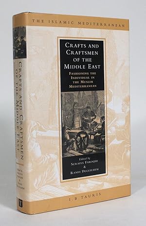 Crafts and Craftsmen of the Middle East: Fashioning the Individual in the Muslim Mediterranean