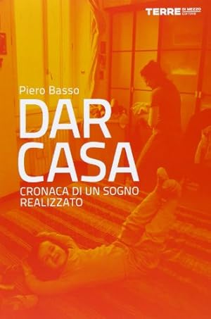 Immagine del venditore per Dar casa Cronaca di un sogno venduto da Di Mano in Mano Soc. Coop