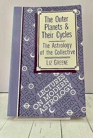 Seller image for The Outer Planets and Their Cycles: The Astrology of the Collective for sale by PorterMonkey Books