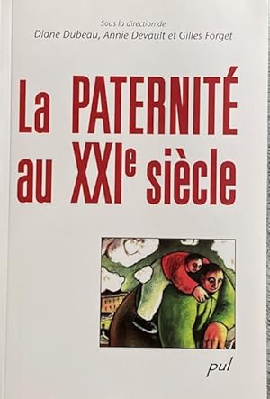 Bild des Verkufers fr La paternit au XXIe sicle zum Verkauf von Livres Norrois