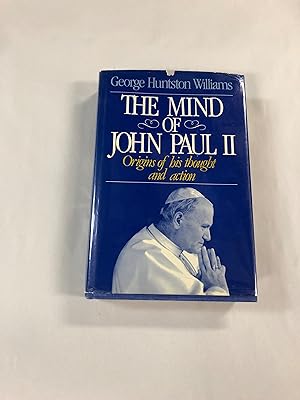 The Mind of John Paul II: Origins of His Thought and Action