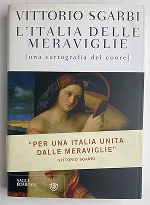 L'Italia delle meraviglie. Una cartografia del cuore