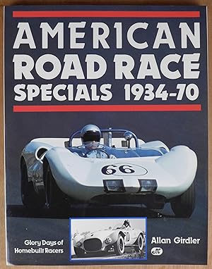 Image du vendeur pour American Road Race Specials 1934-70: Glory Days of Homebuilt Racers mis en vente par Richard Sharp