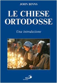 Le Chiese ortodosse. Una introduzione