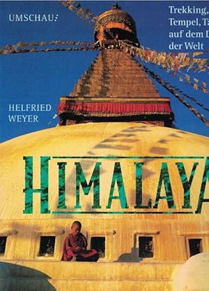 Seller image for Himalaya. Trekking, Tempel, Tnze auf dem Dach der Welt. for sale by La Librera, Iberoamerikan. Buchhandlung