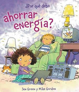 Seller image for Porque debo de ahorrar energa?(tit. orig.: Why should I save energy?) Edad: 6+. for sale by La Librera, Iberoamerikan. Buchhandlung