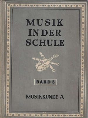 Immagine del venditore per Musik in der Schule. Band 5. Musikkunde A. venduto da La Librera, Iberoamerikan. Buchhandlung