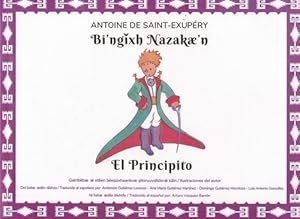 Seller image for Principito, El / Bi'ngixh Nazak'n. [RAREZA! Versin bilinge espaol-zapoteco]. for sale by La Librera, Iberoamerikan. Buchhandlung