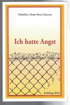 Bild des Verkufers fr Ich hatte Angst. (orig. Tit.:" Omidvare e Irani".) zum Verkauf von La Librera, Iberoamerikan. Buchhandlung