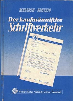 Imagen del vendedor de Der kaufmnnische Schriftverkehr. Einfhrung, Musterbriefe, Beispiele und Aufgaben. a la venta por La Librera, Iberoamerikan. Buchhandlung