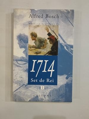 Seller image for 1714. Set de Rei for sale by Saturnlia Llibreria