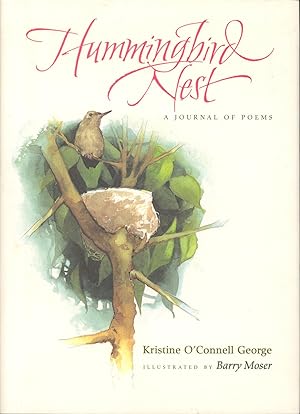 Hummingbird Nest A Journal of Poems (inscribed)