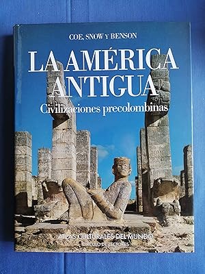 La América antigua : civilizaciones precolombinas