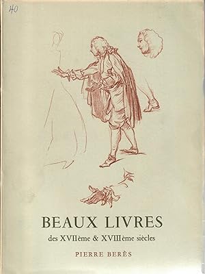 Seller image for Beaux Livres des XVIIeme & XVIIIeme siecles --another copy for sale by Robin Bledsoe, Bookseller (ABAA)