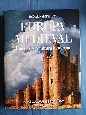 Europa medieval : raíces de la cultura moderna