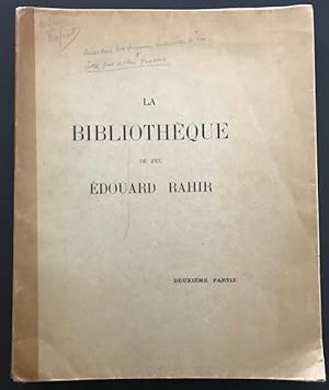 La Bibliotheque de feu Edouard Rahir, ancien libraire; Deuxieme Partie
