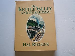 Immagine del venditore per The Kettle Valley and its Railways venduto da Empire Books