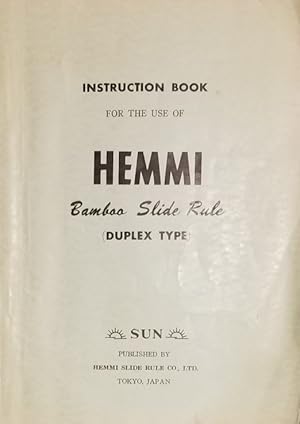 Seller image for Sun Instructions for the Use of Hemmi Bamboo Duplex Slide Rules, Nos. 250, 251, 255, 275, 256, 259, 279, 154, 153, 200 for sale by Mowrey Books and Ephemera