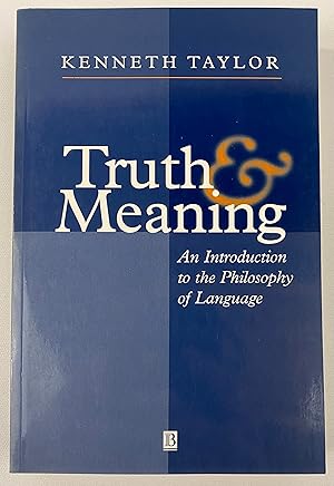 Imagen del vendedor de Truth and Meaning: An Introduction to the Philosophy of Language a la venta por Gordon Kauffman, Bookseller, LLC