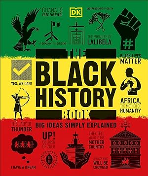 Seller image for The Black History Book: Big Ideas Simply Explained (DK Big Ideas) for sale by Lake Country Books and More