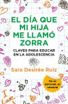 El día que mi hija me llamó zorra