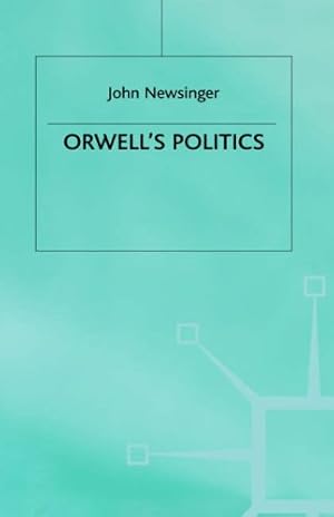 Seller image for Orwell's Politics by Newsinger, J. [Hardcover ] for sale by booksXpress