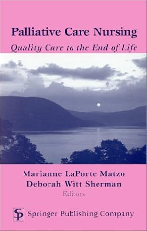 Image du vendeur pour Palliative Care Nursing: Quality Care to the End of Life mis en vente par WeBuyBooks