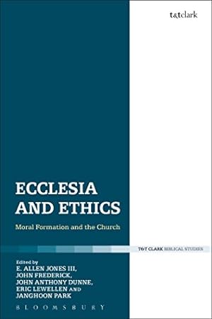 Imagen del vendedor de Ecclesia and Ethics: Moral Formation and the Church [Hardcover ] a la venta por booksXpress