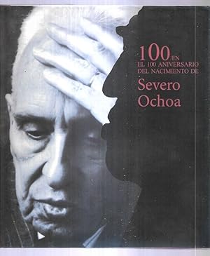 Immagine del venditore per 100 / EN EL 100 ANIVERSARIO DEL NACIMIENTO DE SEVERO OCHOA venduto da LIBRERA OESTE