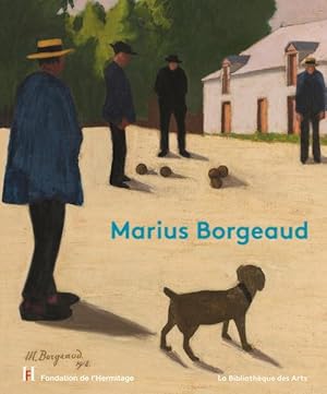 Image du vendeur pour Marius Borgeaud : [exposition Lausanne, Fondation de l'Hermitage du 26 juin au 25 octobre 2015] mis en vente par Papier Mouvant