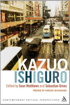 Immagine del venditore per Kazuo Ishiguro: Contemporary Critical Perspectives [Hardcover ] venduto da booksXpress