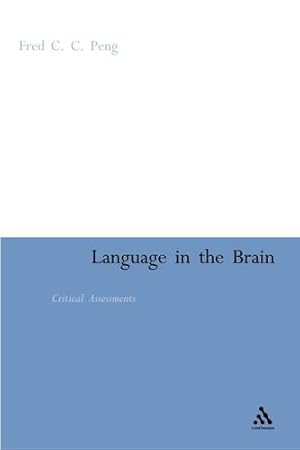 Seller image for Language in the Brain: Critical Assessments by Peng, Fred C.C. [Hardcover ] for sale by booksXpress