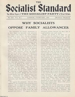 Why Socialists Oppose Family Allowances. A short article contained in a complete 16 page issue of...