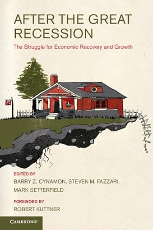 Imagen del vendedor de After the Great Recession: The Struggle for Economic Recovery and Growth [Hardcover ] a la venta por booksXpress