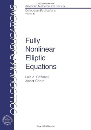 Bild des Verkufers fr Fully Nonlinear Elliptic Equations (Colloquium Publications (Amer Mathematical Soc)) [Hardcover ] zum Verkauf von booksXpress