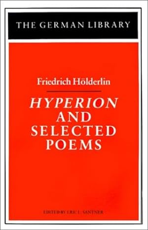 Immagine del venditore per Hyperion and Selected Poems by Friedrich Holderlin [Paperback ] venduto da booksXpress