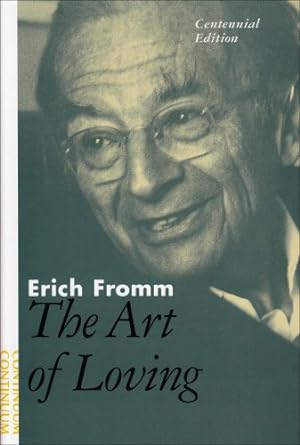 Imagen del vendedor de The Art of Loving: The Centennial Edition by Fromm, Erich [Hardcover ] a la venta por booksXpress