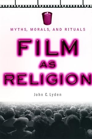 Seller image for Film As Religion : Myths, Morals, Rituals for sale by GreatBookPrices