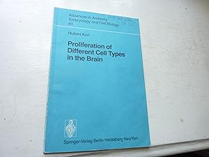Proliferation of Different Cell Types in the Brain (Advances in Anatomy, Embryology and Cell Biol...