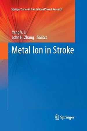 Seller image for Metal Ion in Stroke (Springer Series in Translational Stroke Research) [Paperback ] for sale by booksXpress