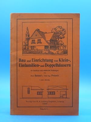 Bau und Einrichtung von Klein-, Einfamilien- und Doppelhäusern. - Für ländliche und städtische Si...