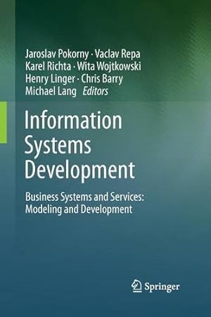 Immagine del venditore per Information Systems Development: Business Systems and Services: Modeling and Development [Paperback ] venduto da booksXpress