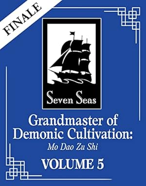 Imagen del vendedor de Grandmaster of Demonic Cultivation: Mo Dao Zu Shi (Novel) Vol. 5 by Mo Xiang Tong Xiu [Paperback ] a la venta por booksXpress