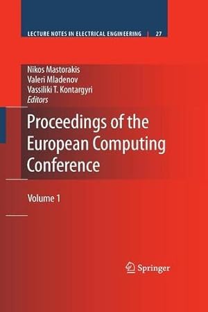 Seller image for Proceedings of the European Computing Conference: Volume 1 (Lecture Notes in Electrical Engineering) [Paperback ] for sale by booksXpress