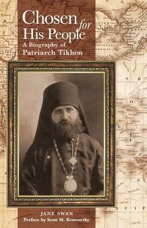 Bild des Verkufers fr Chosen for His People: A Biography of Patriarch Tikhon [Soft Cover ] zum Verkauf von booksXpress