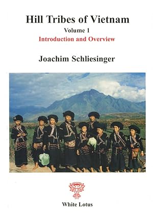 Image du vendeur pour Hill Tribes of Vietnam. Vol. 1: Introduction and Overview mis en vente par Orchid Press