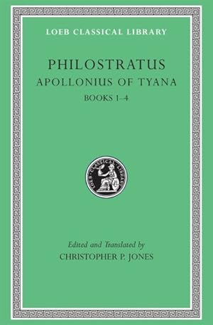 Immagine del venditore per Philostratus : The Life of Apollonius of Tyana; Books I-IV venduto da GreatBookPrices